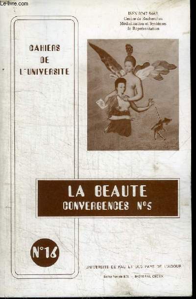 CAHIERS DE L'UNIVERSITE N16 - LA BEAUTE CONVERGENCES N5