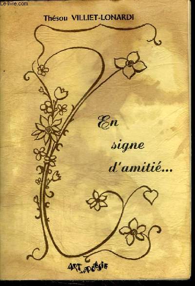 EN SIGNE D'AMITIE...