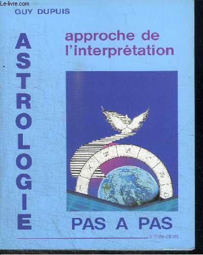 ASTROLOGIE - APPROCHE DE L'INTERPRETATION PAS A PAS