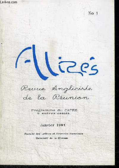 ALIZES - REVUE ANGLICISTE DE LA REUNION - PROGRAMME DU CAPES ET AUTRES ESSAIS - JANVIER 1991