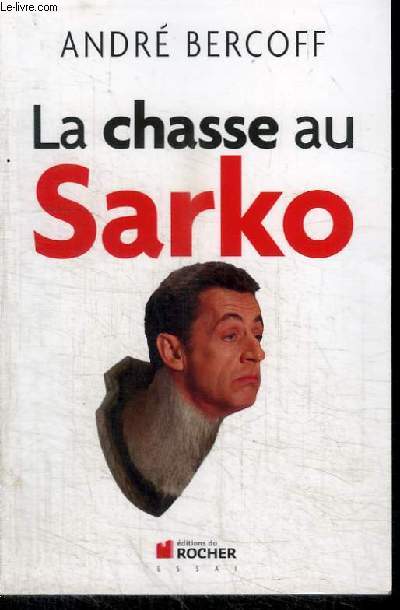 LA CHASSE AU SARKO