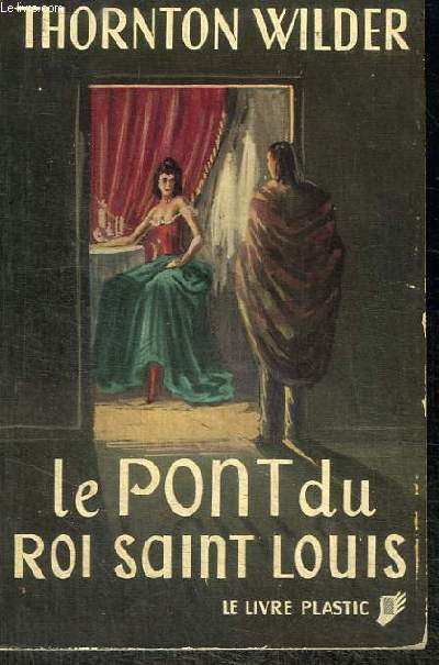 LE PONT DU ROI SAINT LOUIS