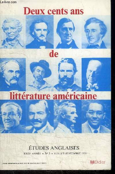 DEUX CENTS ANS DE LITTERATURE AMERICAINE - ETUDES ANGLAISES N3 - JUILLET-SEPTEMBRE 1976