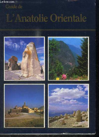 GUIDE DE L'ANATOLIE ORIENTALE