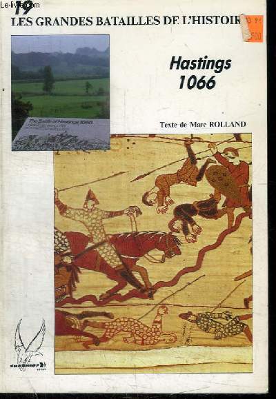 LES GRANDES BATAILLES DE L'HISTOIRE : HASTINGS 1066