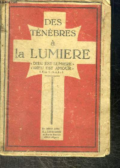 DES TENEBRES A LA LUMIERE
