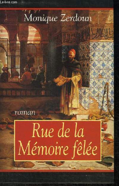 RUE DE LA MEMOIRE FELEE