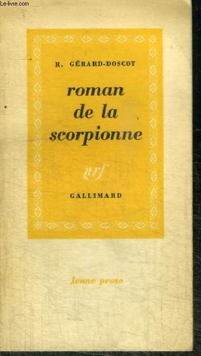 ROMAN DE LA SCORPIONNE - COLLECTION JEUNE PROSE