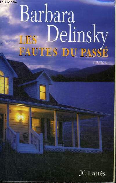 LES FAUTES DU PASSE