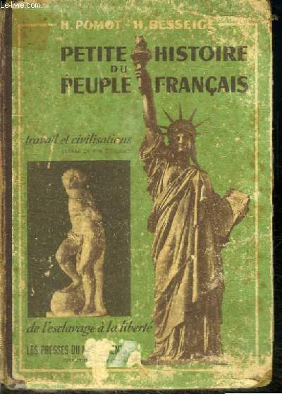 PETITE HISTOIRE DU PEUPLE FRANCAIS - TRAVAIL ET CIVILISATIONS