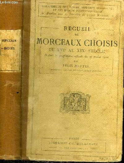 RECUEIL DE MORCEAUX CHOISIS DU XVIe AU XIXe SIECLE