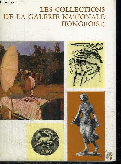 LES COLLECTIONS DE LA GALERIE NATIONALE HONGROISE