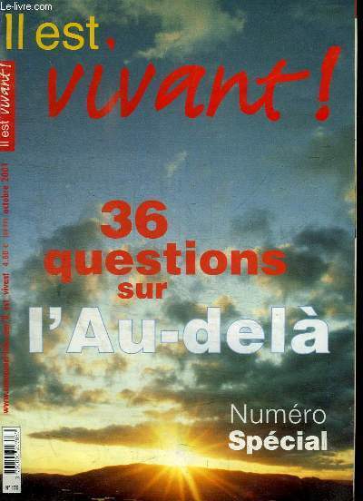 IL EST VIVANT N°176 - NUMERO SPECIAL : 36 QUESTIONS SUR L'AU-DELA