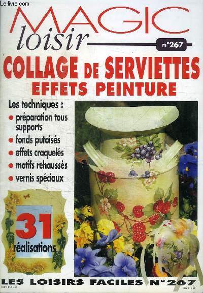 MAGIC LOISIR N267 : COLLAGE DE SERVIETTES EFFETS PEINTURES