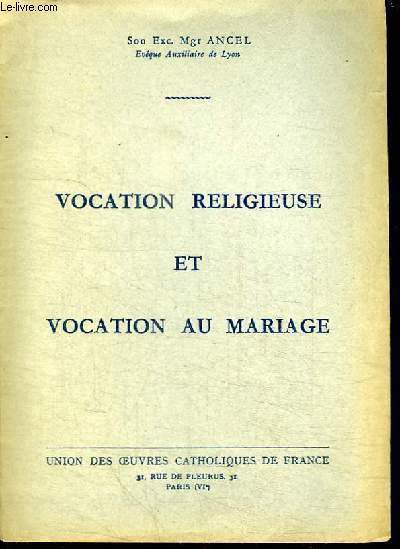 VOCATION RELIGIEUSE ET VOCATION AU MARIAGE
