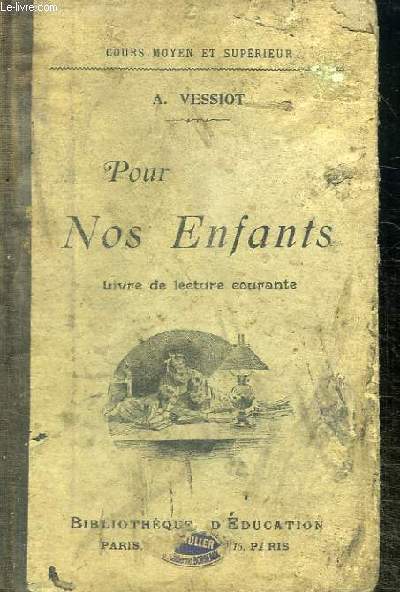 POUR NOS ENFANTS - LIVRE DE LECTURE COURANTE