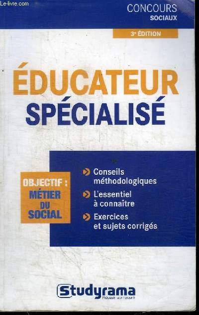 EDUCATEUR SPECIALISE - OBJECTIF : METIER DU SOCIAL