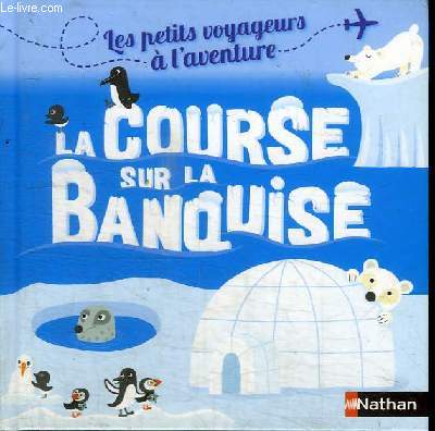 LA COURSE SUR LA BANQUISE