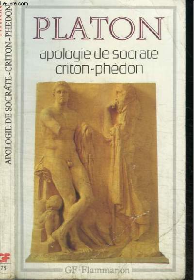 APOLOGIE DE SOCRATE CRITON-PHEDON