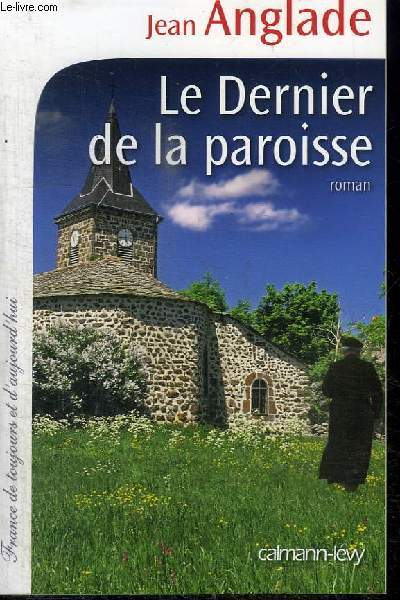 LE DERNIER DE LA PAROISSE