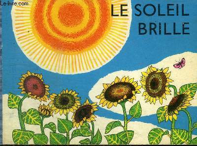 LE SOLEIL BRILLE