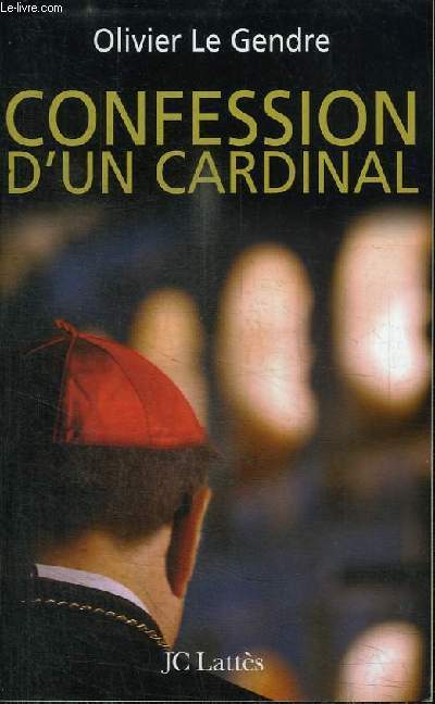 CONFESSION D'UN CARDINAL