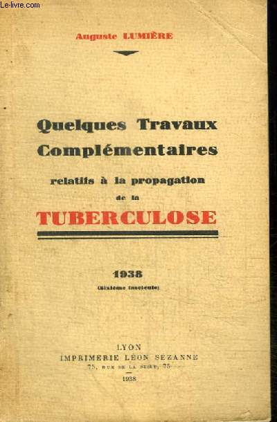 QUELQUES TRAVAUX COMPLEMENTAIRES RELATIFS A LA PROPAGATION DE LA TUBERCULOSE