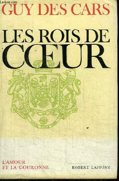 LES ROIS DE COEUR - L'AMOUR ET LA COURONNE - GUY DES CARS - 1965 - Imagen 1 de 1