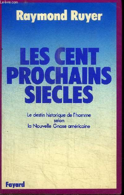 LES CENT PROCHAINS SIECLES