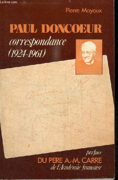 PAUL DONCOEUR - CORRESPONDANCE (1924-1961)
