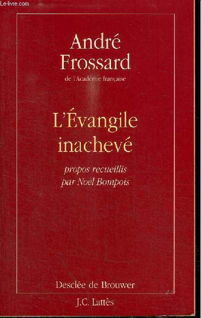 L'EVANGILE INACHEVE