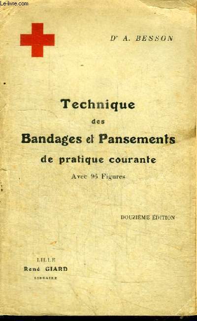 TECHNIQUE DES BANDAGES ET PANSEMENTS DE PRATIQUE COURANTE