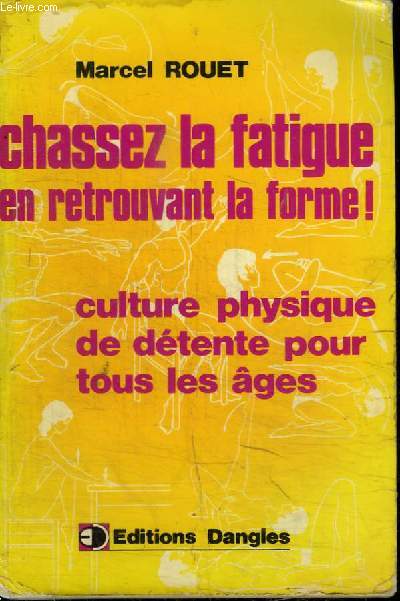 CHASSEZ LA FATIGUE EN RETROUVANT LA FORME! - CULTURE PHYSIQUE DE DETENETE POUR TOUS LES AGES