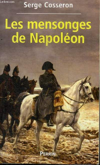 LES MENSONGES DE NAPOLEON