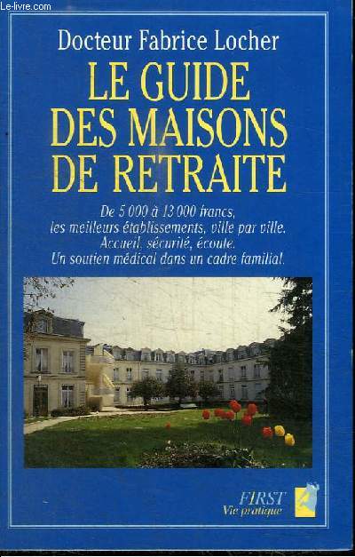 LE GUIDE DES MAISONS DE RETRAITE