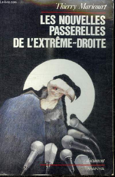 LES NOUVELLES PASSERELLES DE L'EXTREME-DROITE
