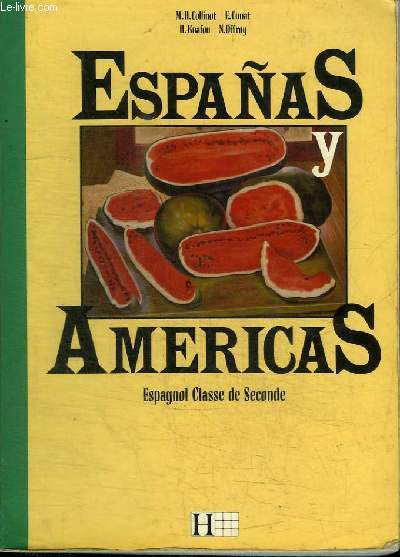 ESPANAS Y AMERICAS - ESPAGNOL CLASSE DE SECONDE