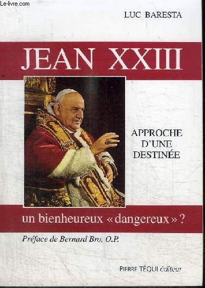JEAN XXIII - UN BIENHEUREUX 