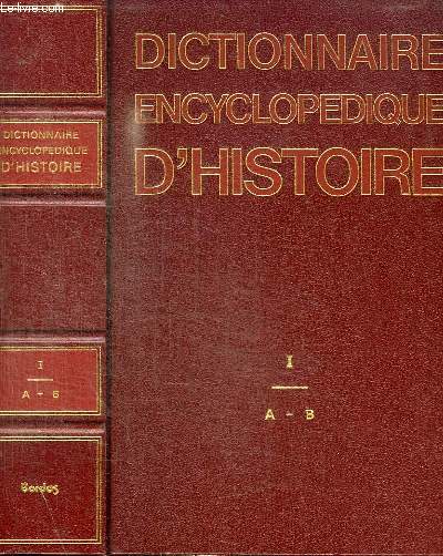 DICTIONNAIRE ENCYCLOPEDIQUE D'HISTOIRE - TOME 1 A 8 EN 8 VOLUMES