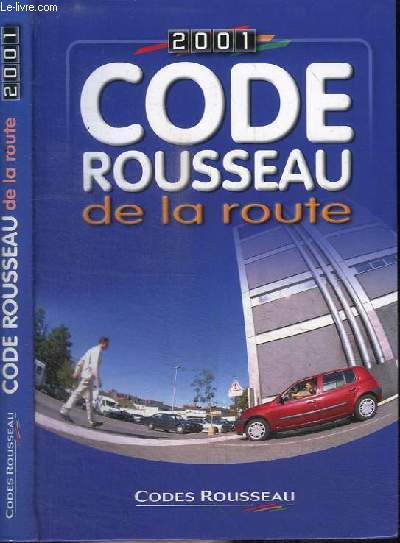 CODE ROUSSEAU DE LA ROUTE 2001