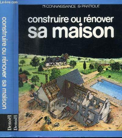 CONSTRUIRE OU RENOVER SA MAISON