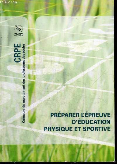 PREPARER L'EPREUVE D'EDUCATION PHYSIQUE ET SPORTIVE