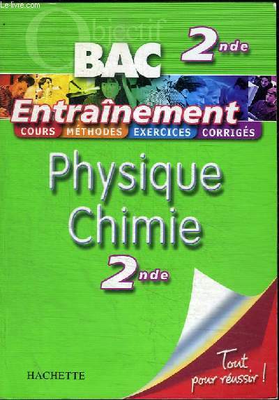 OBJECTIF BAC ENTRAINEMENT : PHYSIQUE-CHIMIE SECONDE