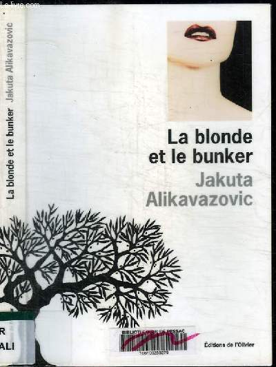 LA BLONDE ET LE BUNKER