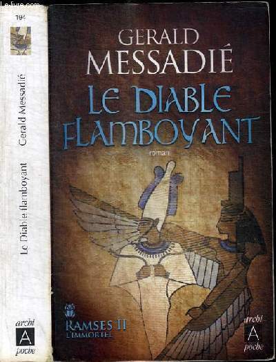 RAMSES II L'IMMORTEL : LE DIABLE FLAMBOYANT