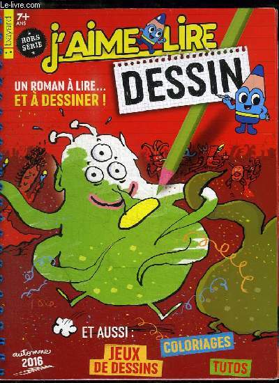 J'AIME LIRE HORS SERIE : DESSIN