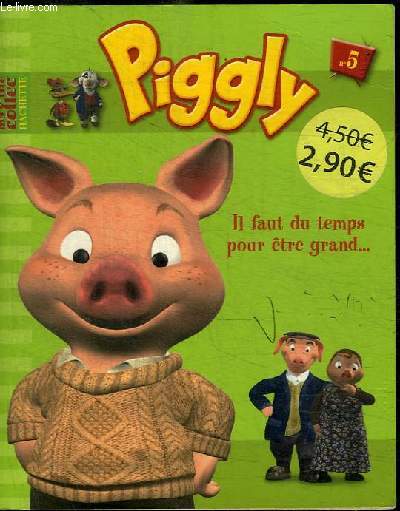 PIGGLY N5 : IL FAUT DU TEMPS POUR ETRE GRAND...
