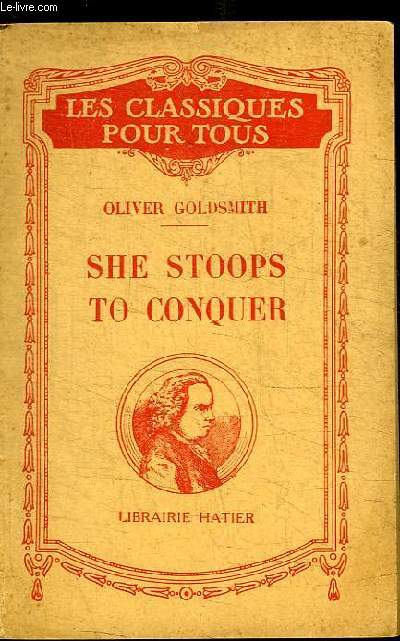 SHE STOOPS TO CONQUER