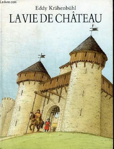 LA VIE DE CHATEAU