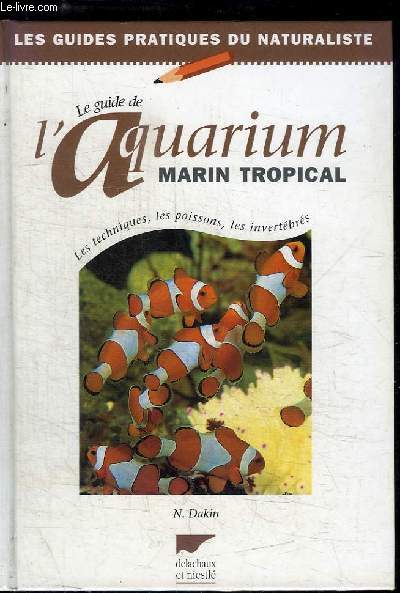 LE GUIDE DE L'AQUARIUM MARIN TROPICAL